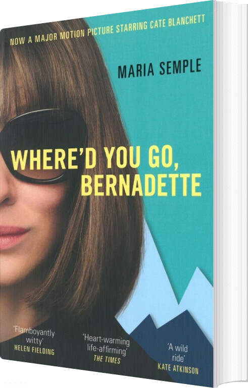 Billede af Where'd You Go, Bernadette - Film Tie-in - Maria Semple - English Book