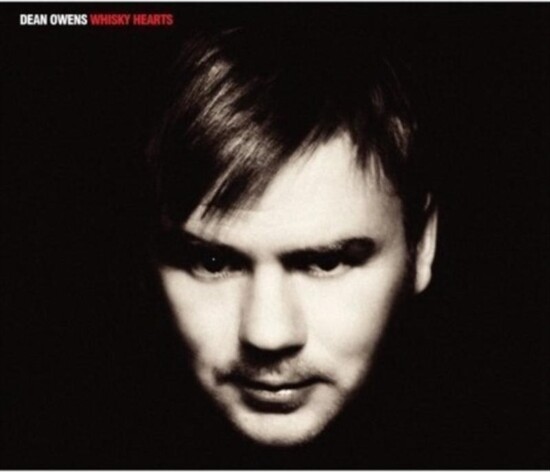 Dean Owens - Whisky Hearts - Vinyl Lp