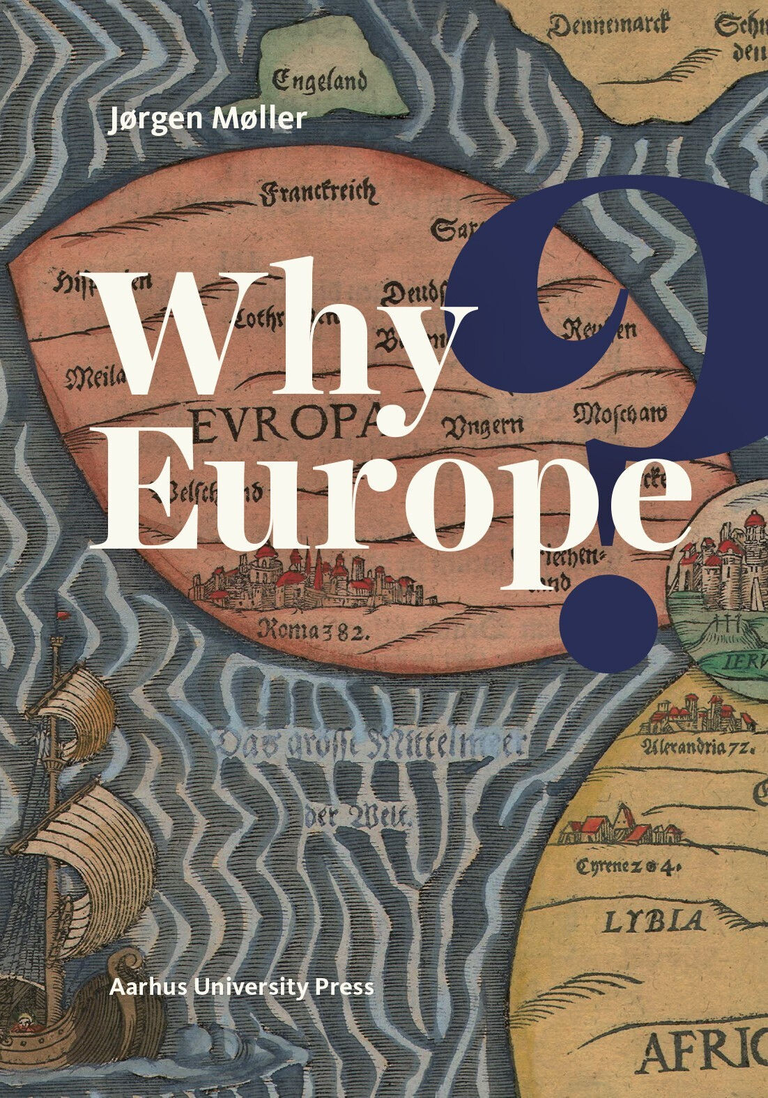 Why Europe? - Jørgen Møller - English Book
