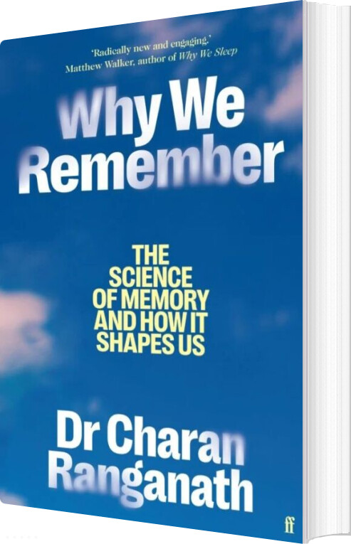Billede af Why We Remember: The Science Of Memory And How It Shapes Us - Charan Ranganath - English Book