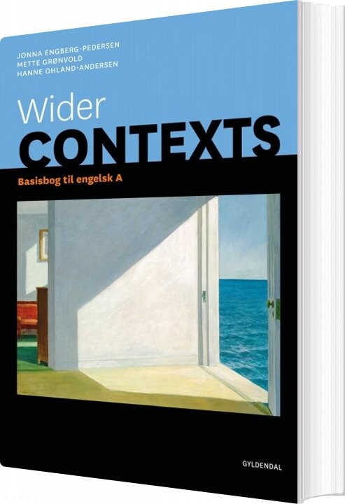 Wider Contexts A - Hanne Ohland-andersen - Bog