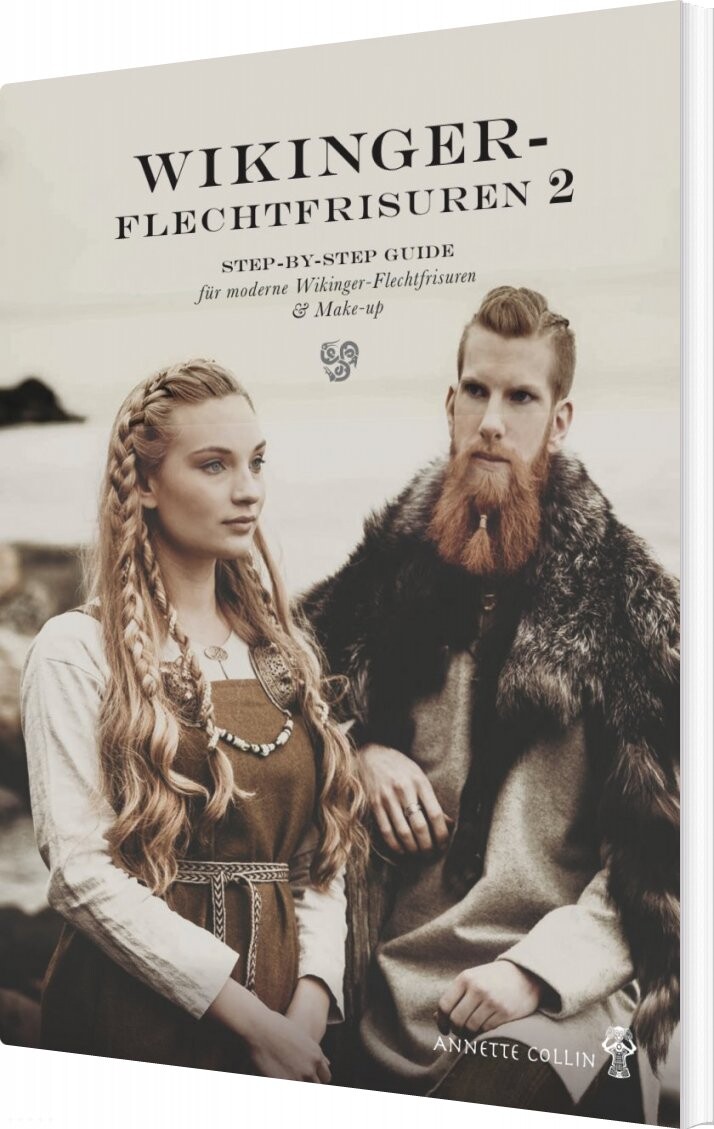 Wikinger-flechtfrisuren 2 - Annette Collin - Tysk Bog