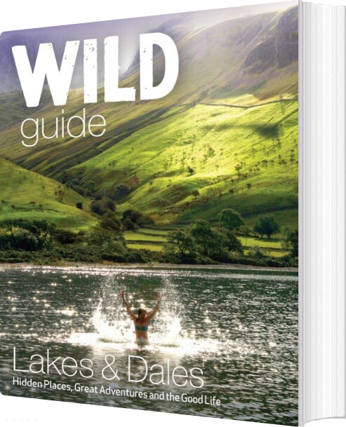 Billede af Wild Guide Lake District And Yorkshire Dales - Daniel Start - English Book