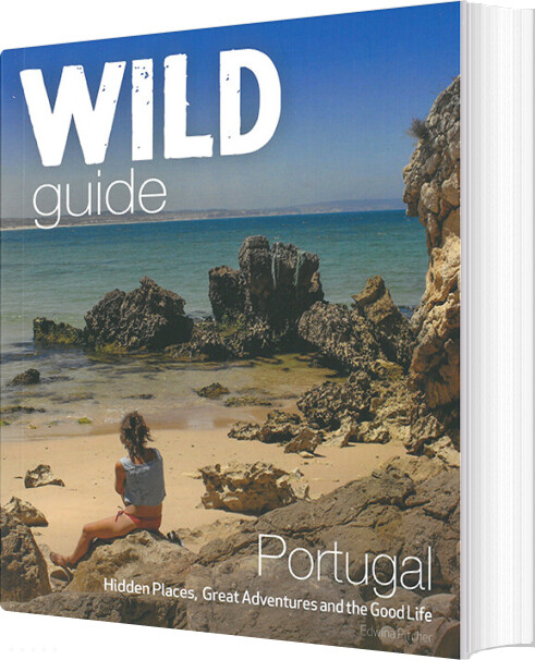 Billede af Wild Guide - Portugal - Edwina Pitcher - English Book