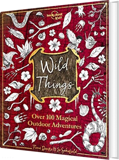 Wild Things: Over 100 Magical Outdoor Adventures - Lonely Planet - English Book