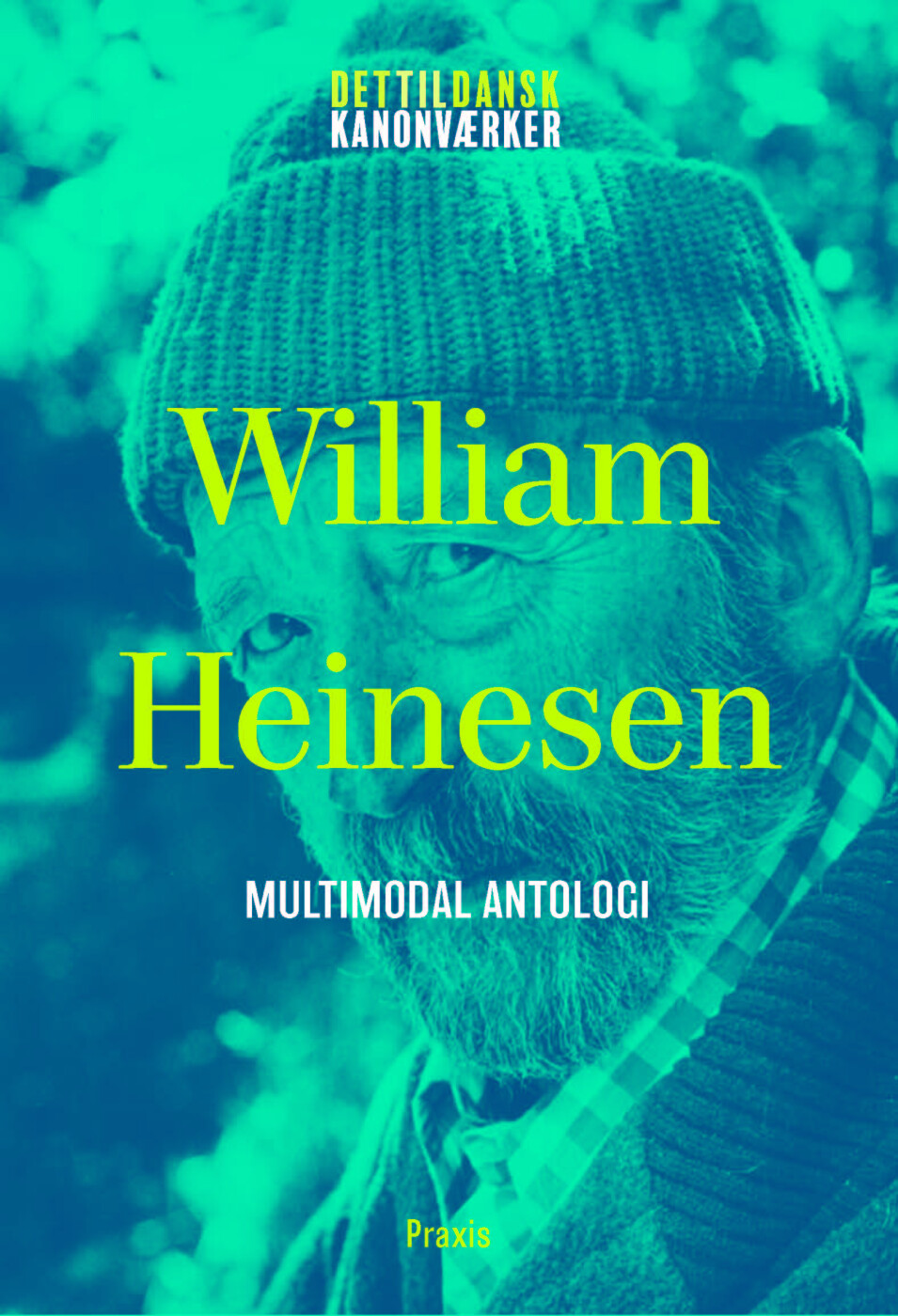 William Heinesen: Multimodal Antologi - William Heinesen - Bog