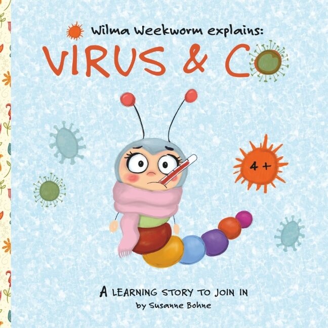 Wilma Weekworm Explains: Virus & Co - Susanne Bohne - English Book