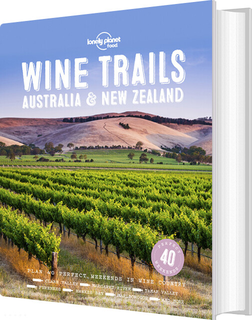 Wine Trails: Australia & New Zealand - Lonely Planet - English Book