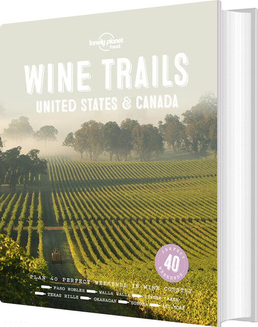 Wine Trails: United States & Canada - Lonely Planet - English Book