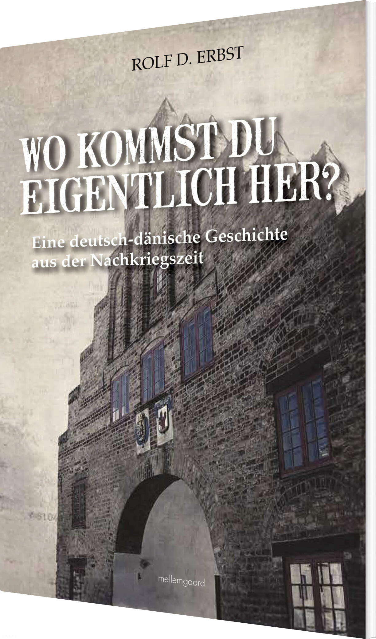 Wo Kommst Du Eigentlich Her? - Rolf Erbst - Tysk Bog