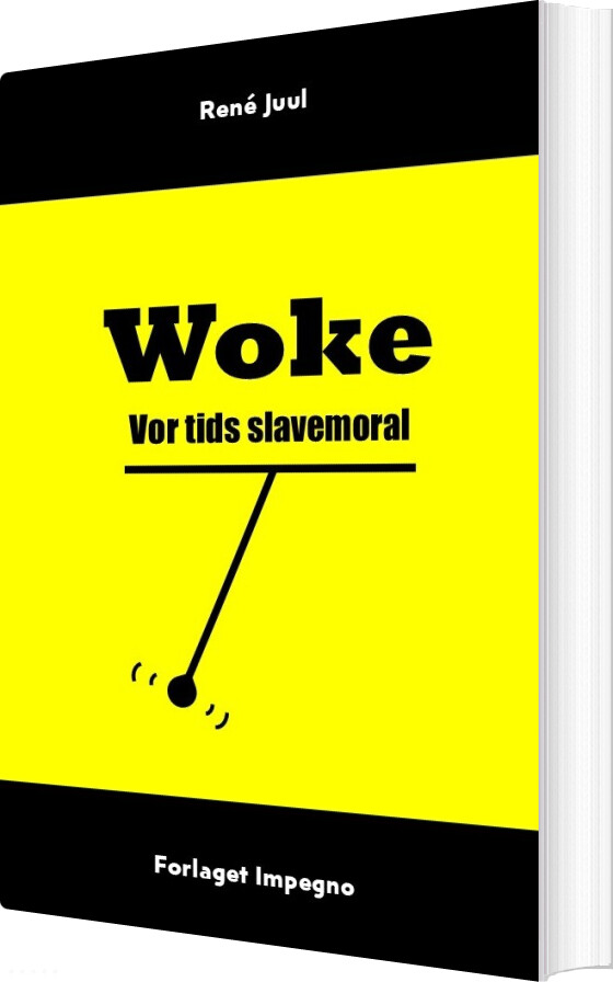 Woke - Vor Tids Slavemoral - René Juul - Bog