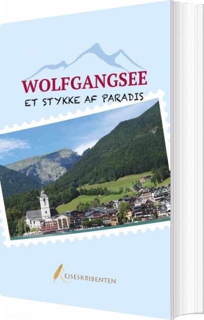 Wolfgangsee Et Stykke Af Paradis Rejseskribenten Bog