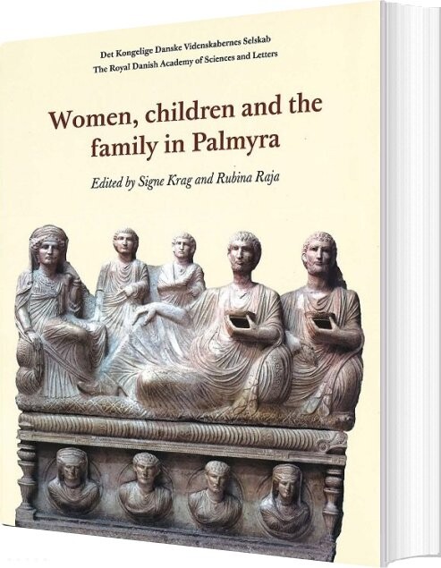 Billede af Women, Children And The Family In Palmyra - Rubina Raja - English Book
