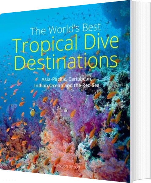 Tropical Dive Destinations - Lawson Wood - English Book