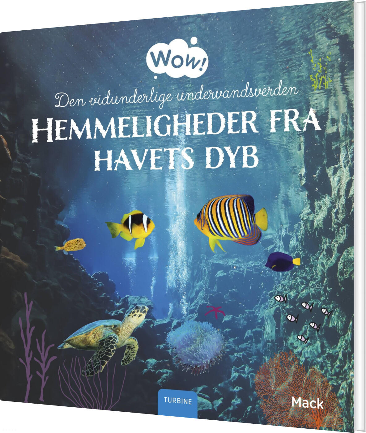 Wow! - Den Vidunderlige Undervandsverden - Mack Van Gageldonk - Bog