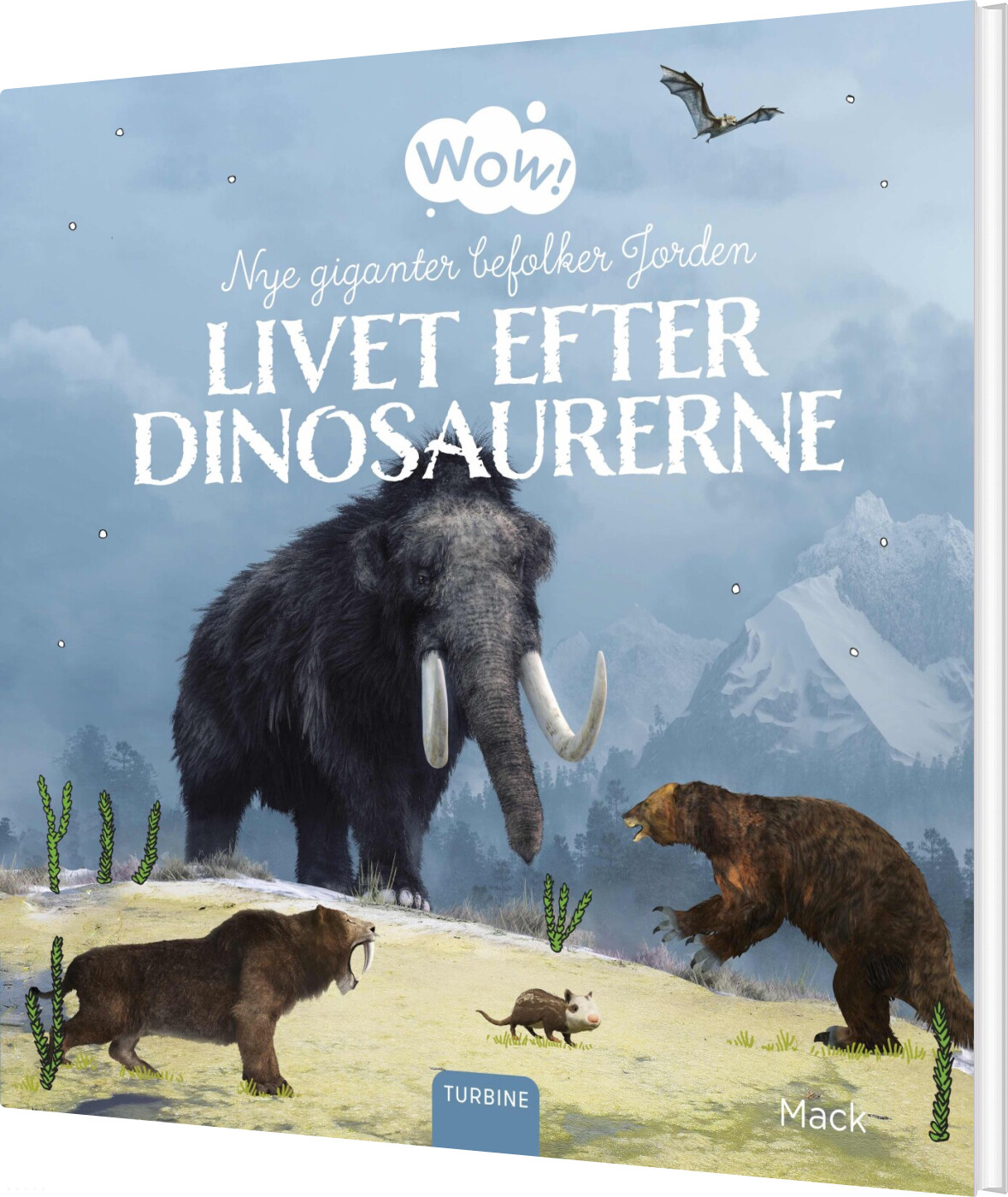 Wow! Livet Efter Dinosaurerne. Nye Giganter Befolker Jorden - Mack - Bog