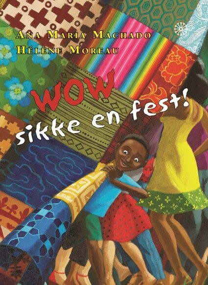 Wow - Sikke En Fest! - Ana Maria Machado - Bog