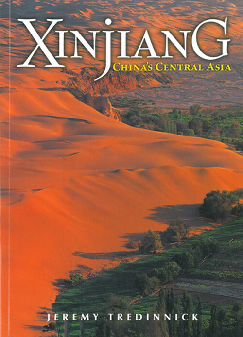 Billede af Xinjiang: Chinas Central Asia - Jeremy Tredinnick - English Book