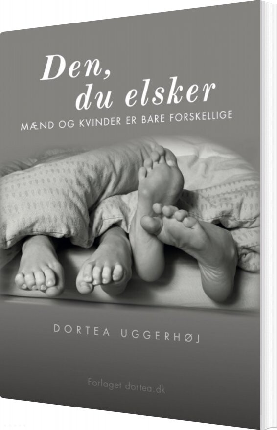 Billede af Den, Du Elsker - Dortea Uggerhøj - Bog