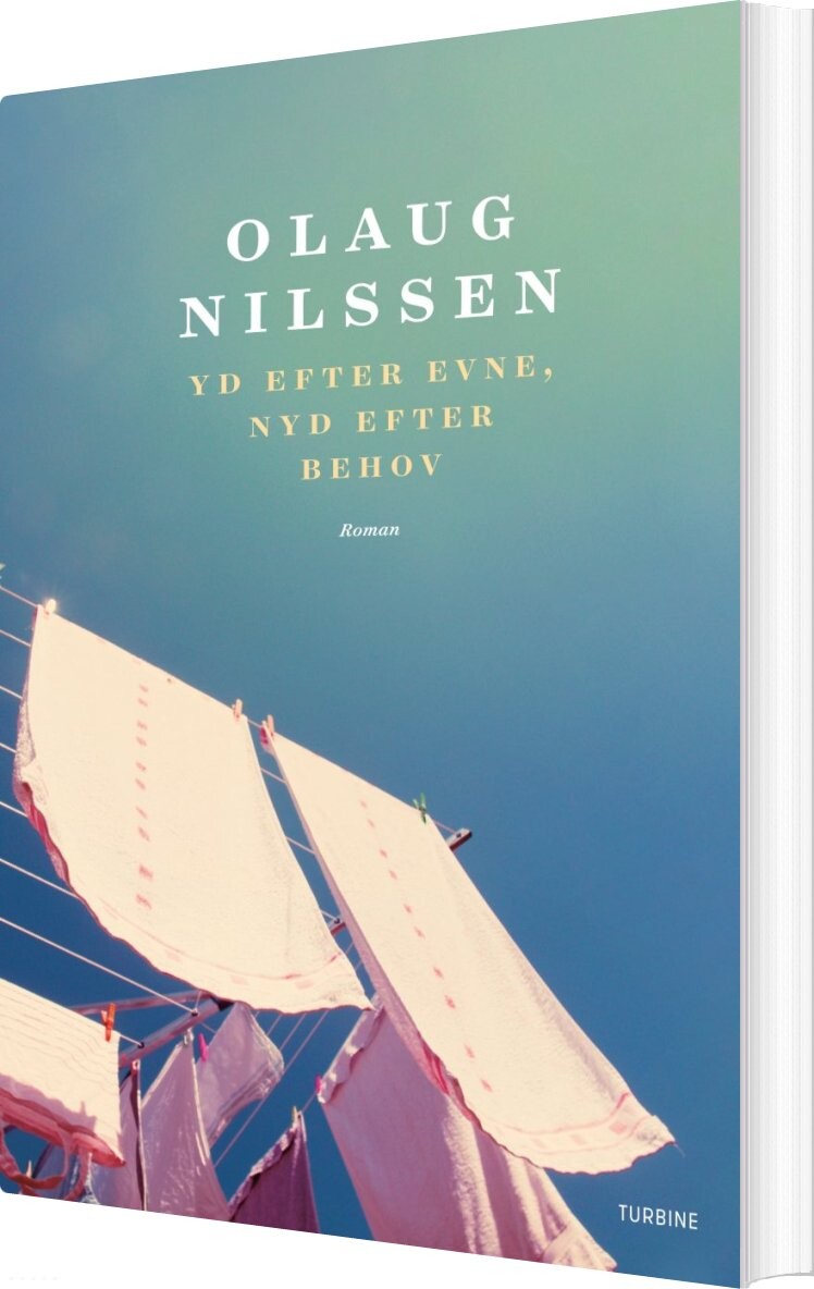 Billede af Yd Efter Evne, Nyd Efter Behov - Olaug Nilssen - Bog