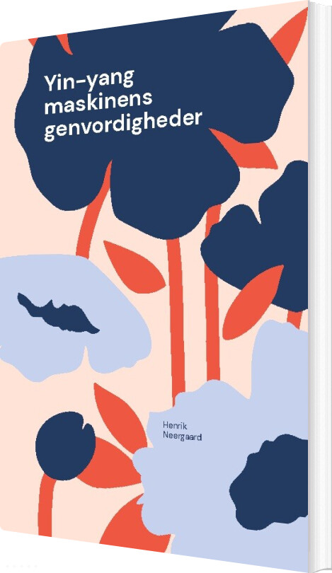 Billede af Yin-yang Maskinens Genvordigheder - Henrik Neergaard - Bog