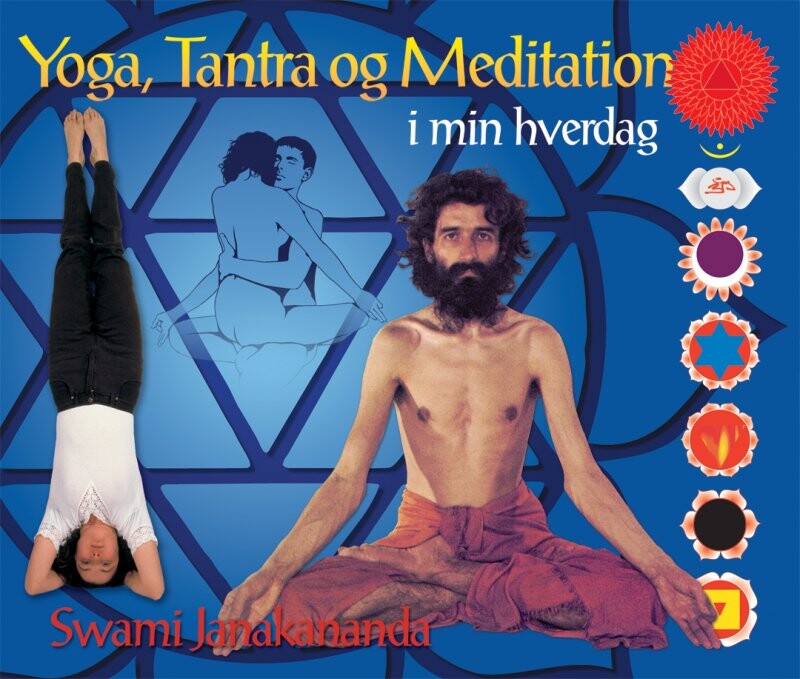 Billede af Yoga, Tantra Og Meditation I Min Hverdag - Swami Janakananda Saraswati - Bog
