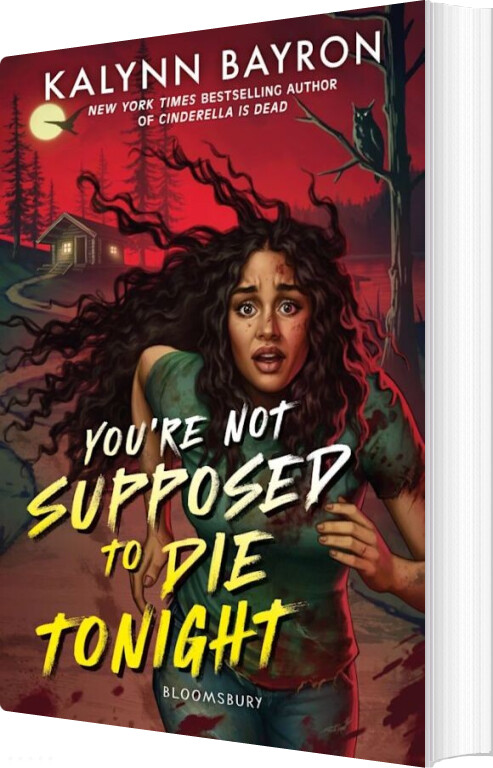 You're Not Supposed To Die Tonight - Kalynn Bayron - English Book