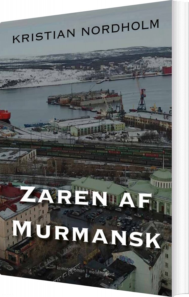 Zaren Af Murmansk - Kristian Nordholm - Bog