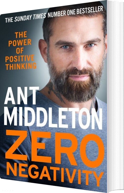 Billede af Zero Negativity: The Power Of Positive Thinking - Ant Middleton - English Book