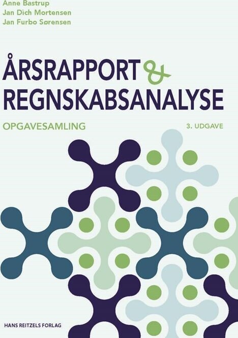 Årsrapport Og Regnskabsanalyse - Opgavesamling