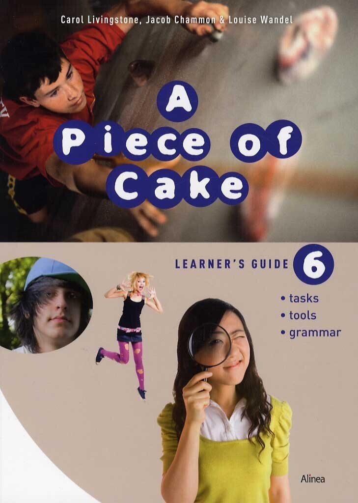 A Piece Of Cake 6 Learner S Guide