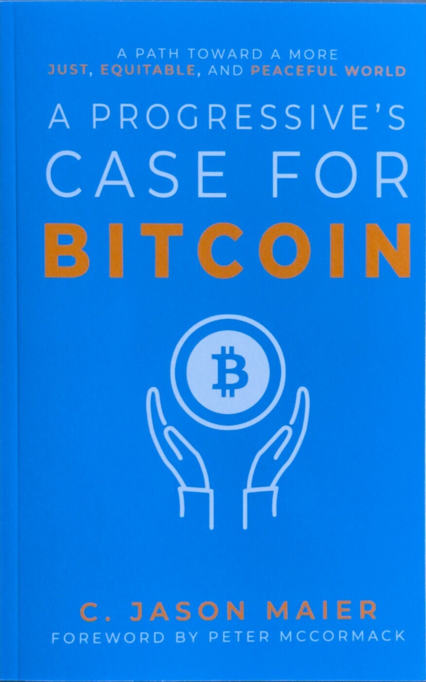 A Progressives Case For Bitcoin
