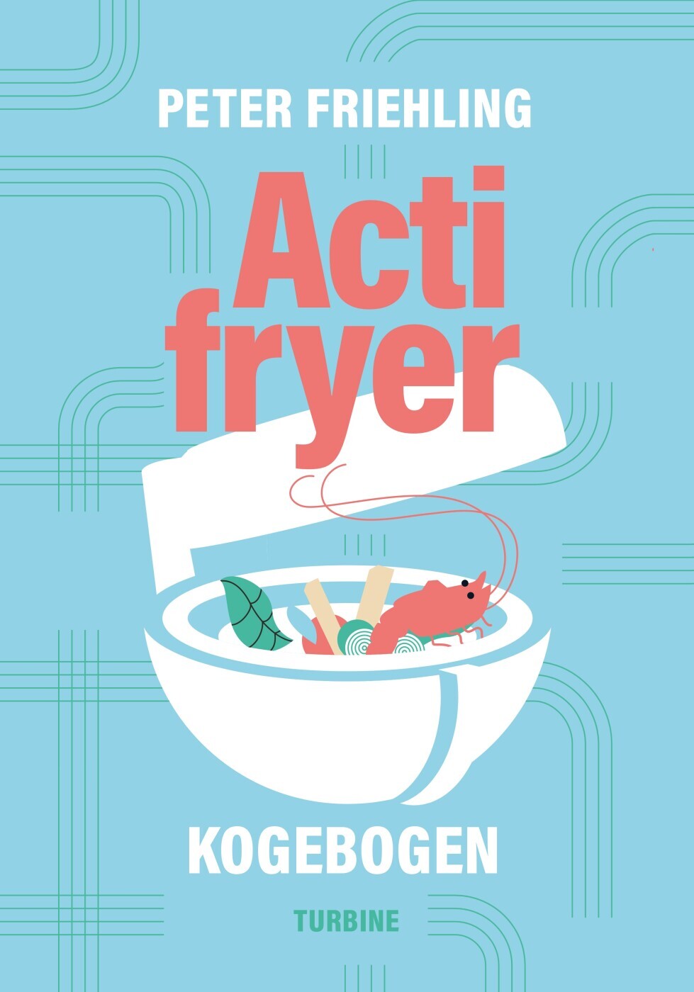 Actifryer-Kogebogen