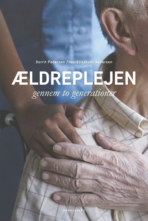 Ældreplejen Gennem To Generationer