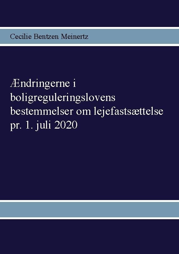 Ændringerne I Boligreguleringslovens Bestemmelser Om Lejefastsættelse Pr