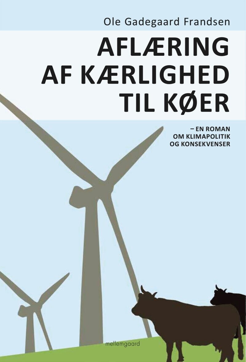 Aflæring Af Kærlighed Til Køer af Ole Gadegaard Frandsen - Hæftet Bog