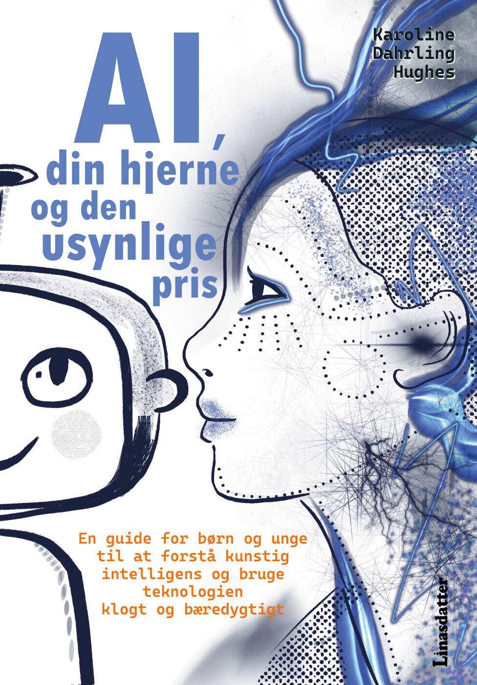 Ai Din Hjerne Og Den Usynlige Pris