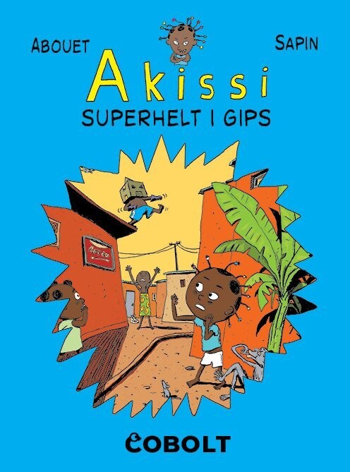 Akissi 2 Superhelt I Gips