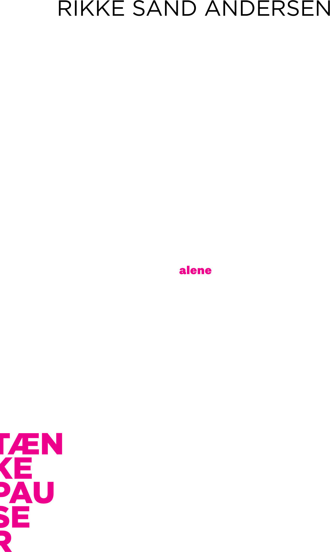 Tænkepauser - Alene