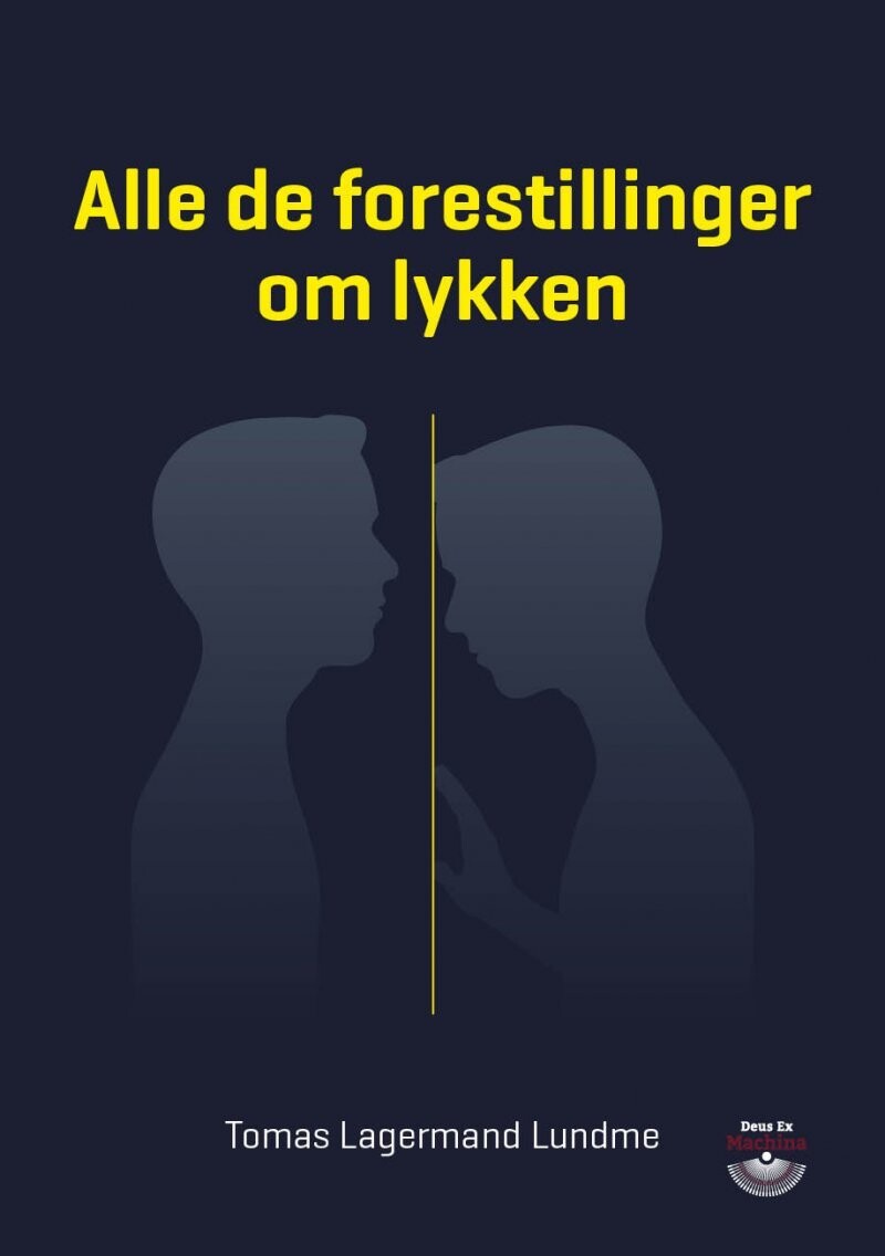Alle De Forestillinger Om Lykken