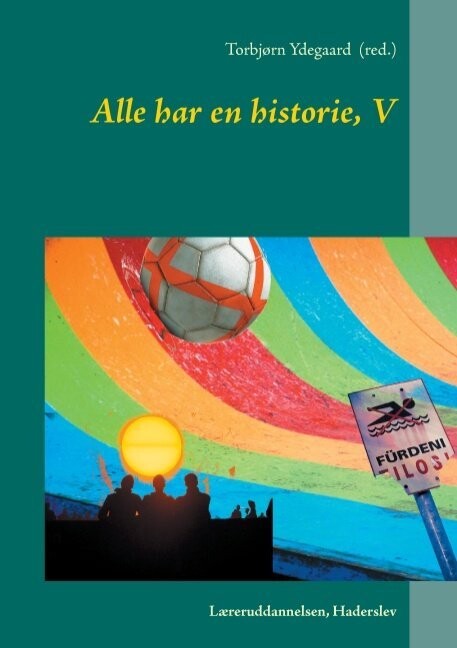 Alle Har En Historie V