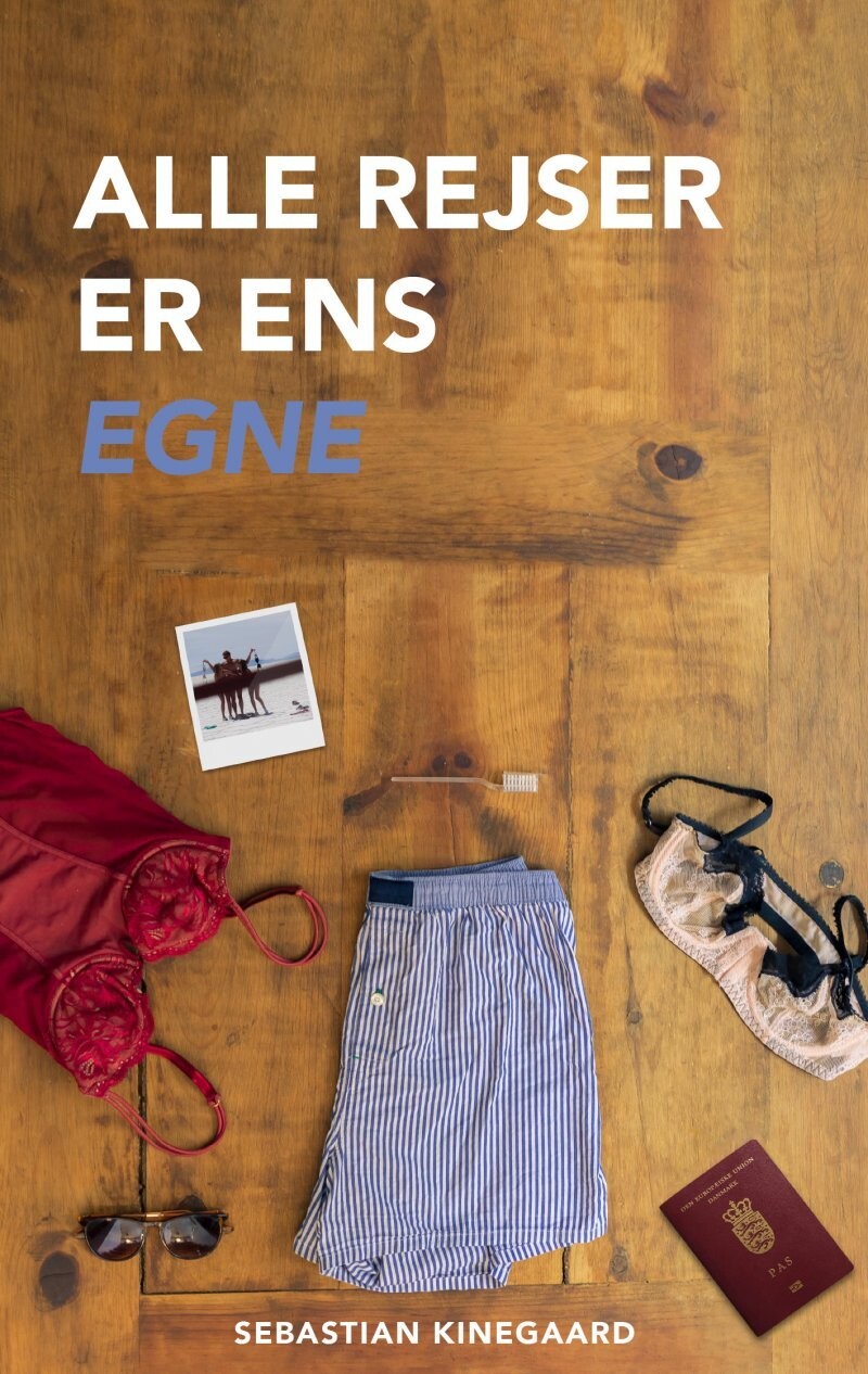 Alle Rejser Er Ens Egne af Sebastian Kinegaard - Paperback Bog billede