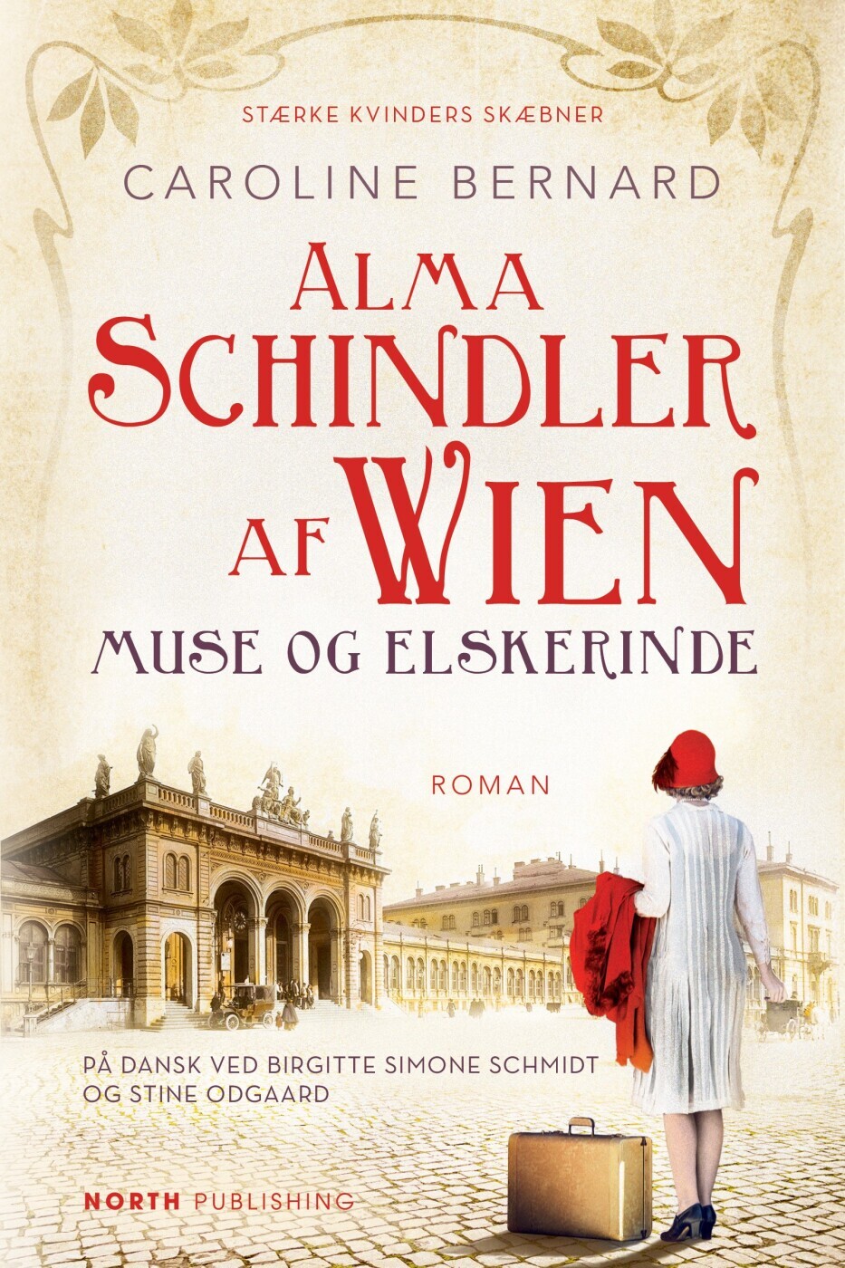 Alma Schindler Af Wien - Muse Og Elskerinde af Caroline Bernard ...