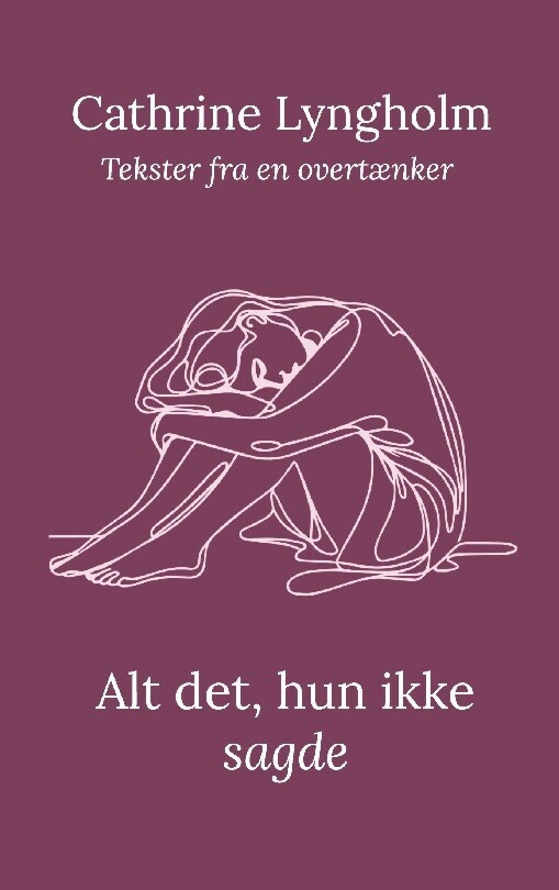 Alt Det Hun Ikke Sagde