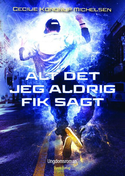 Alt Det Jeg Aldrig Fik Sagt