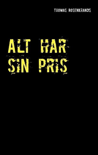 Alt Har Sin Pris
