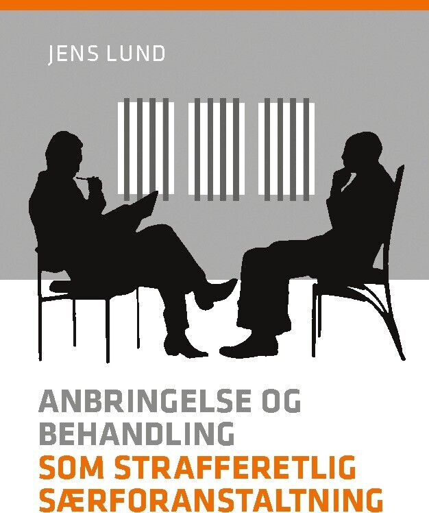 Anbringelse Og Behandling Som Strafferetlig Særforanstaltning