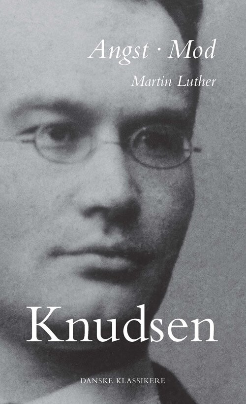 Angst - Mod - Martin Luther