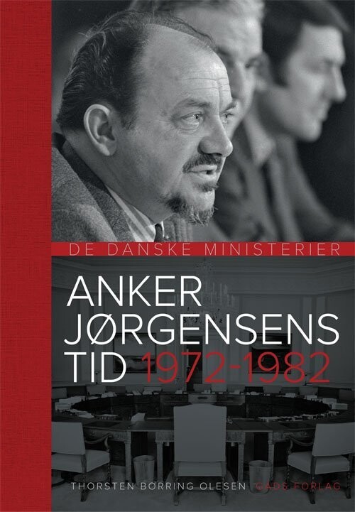kandidatskole repræsentant Ørken Anker Jørgensens Tid 1972-1982 af Thorsten Borring Olesen - Hardback Bog -  Gucca.dk