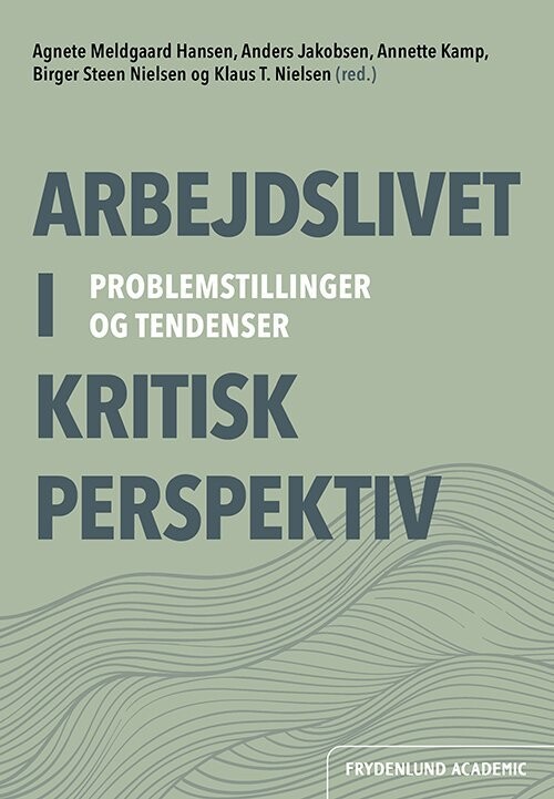 Arbejdslivet I Kritisk Perspektiv